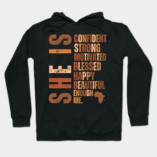 She Is Confident Strong Motivated blessed happy beautiful enough me Hoodie